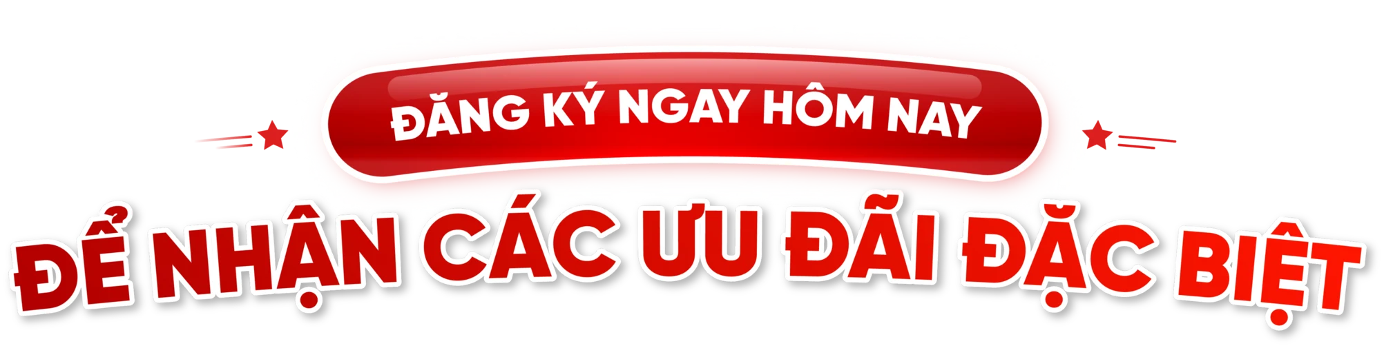 Đăng ký ngay hôm nay để nhận các ưu đãi đặc biệt