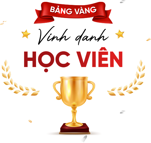 Bảng vàng vinh danh học viên