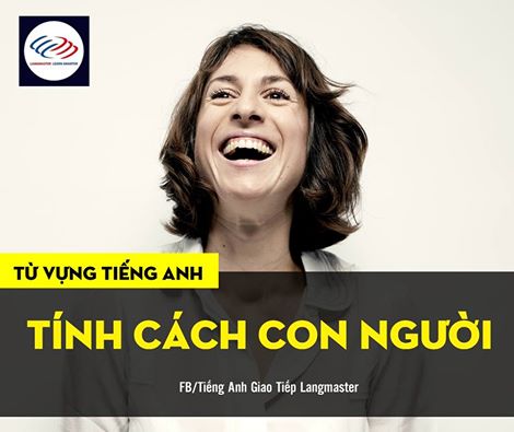 54 từ vựng về tính cách con người