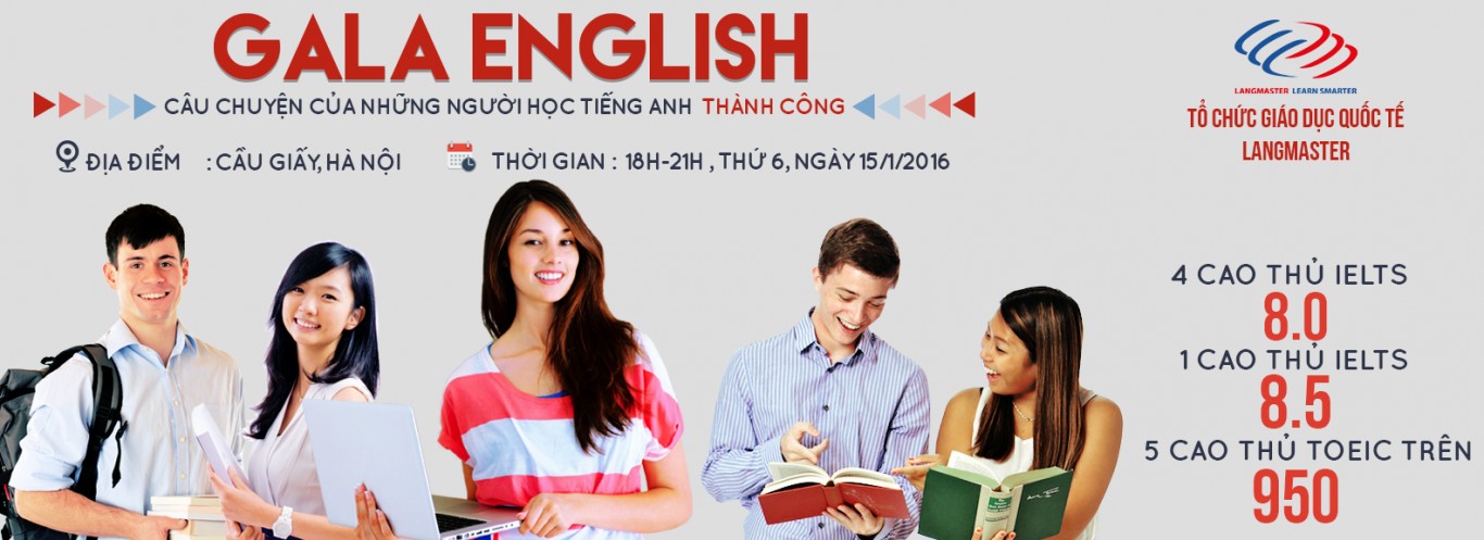 Chương trình: “GaLa English - Câu chuyện của những người học tiếng Anh thành công”