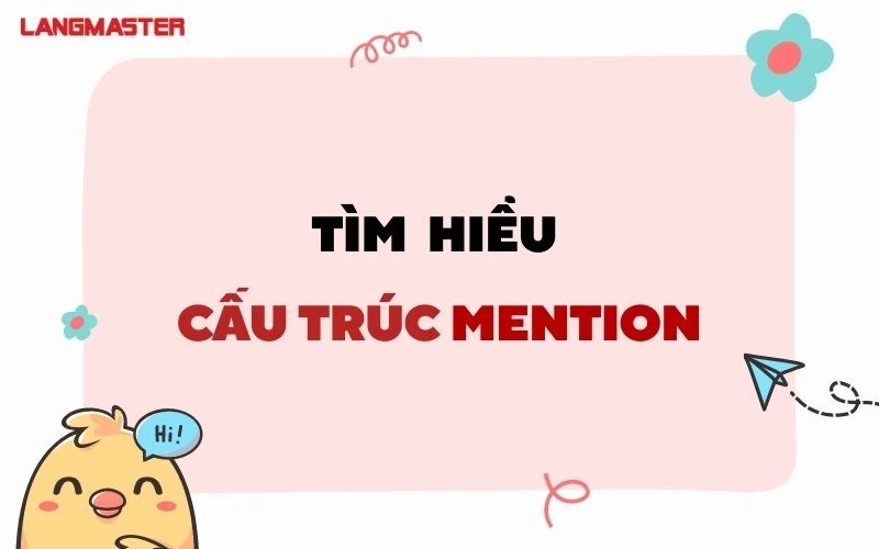 GIẢI ĐÁP THẮC MẮC MENTION TO V HAY VING TRONG TIẾNG ANH