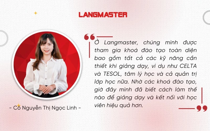 Chia sẻ chuyện nghề của cô Nguyễn Thị Ngọc Linh - giáo viên tại Langmaster
