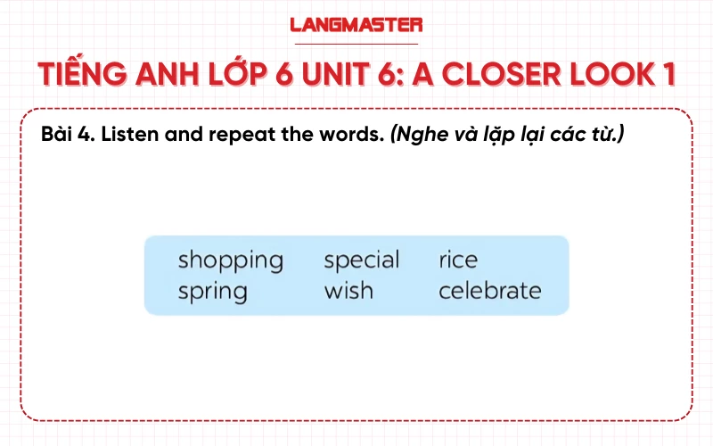 Bài 4 Tiếng Anh lớp 6 Unit 6 A Closer Look 1 sách Global Success