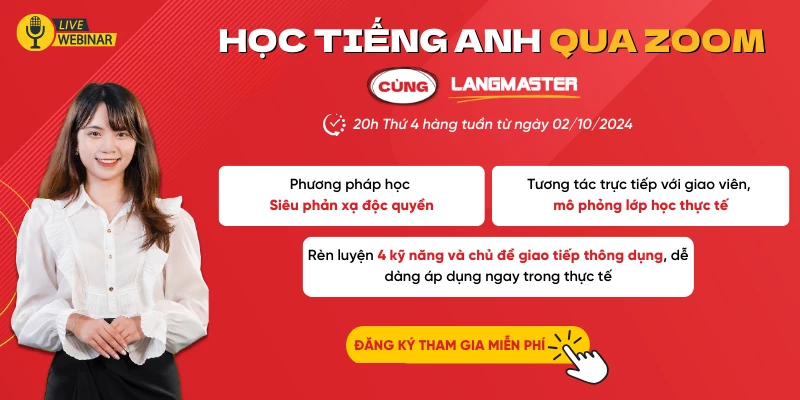 Chuỗi Webinar Siêu phản xạ tiếng Anh miễn phí qua Zoom tại Langmaster