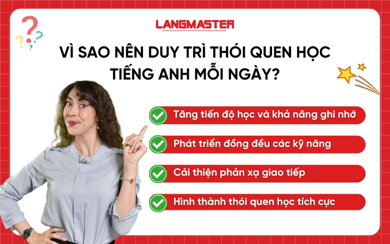 Vì sao nên duy trì thói quen học tiếng Anh mỗi ngày?