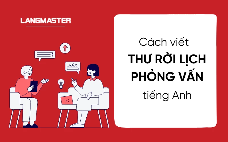 Cách viết thư xin dời lịch phỏng vấn tiếng Anh và bài mẫu chi tiết