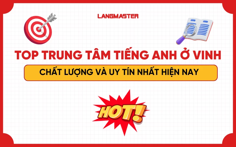 Top 8 Trung tâm tiếng Anh ở Vinh chất lượng và uy tín nhất hiện nay