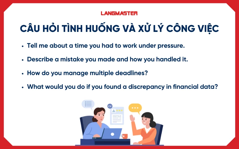 Câu hỏi tình huống và xử lý công việc (Situational & problem-solving)