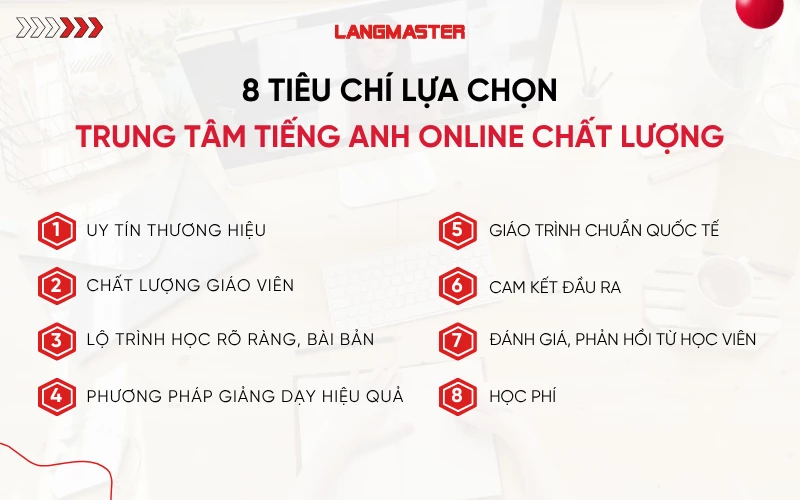 8 Tiêu chí lựa chọn trung tâm tiếng Anh online chất lượng