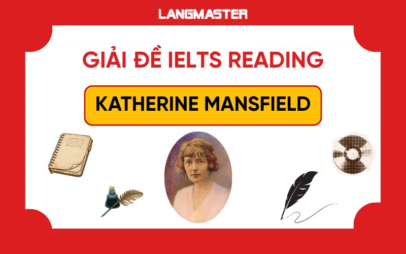 Giải đề IELTS Reading: Katherine Mansfield [Full answers]