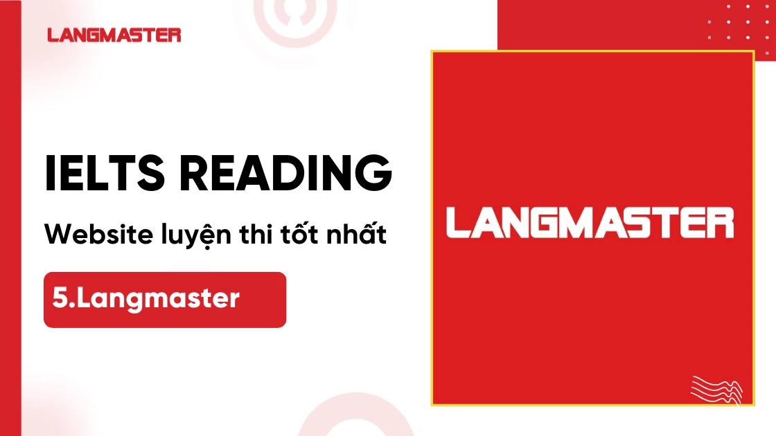 Website luyện thi IELTS Reading tốt nhất Langmaster