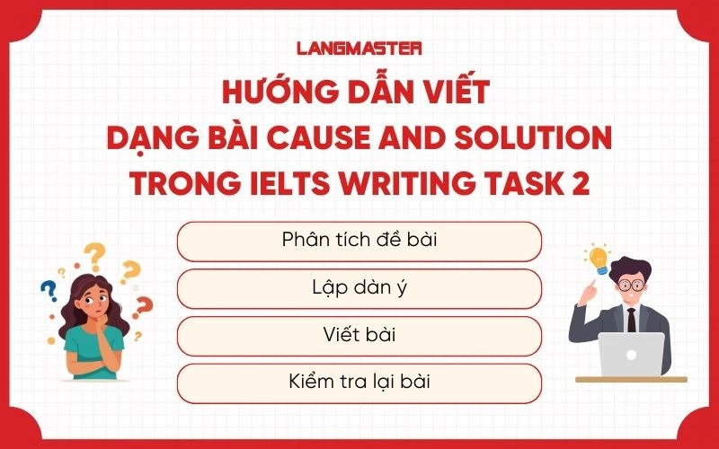Cách viết dạng Cause and Solution trong IELTS Writing Task 2