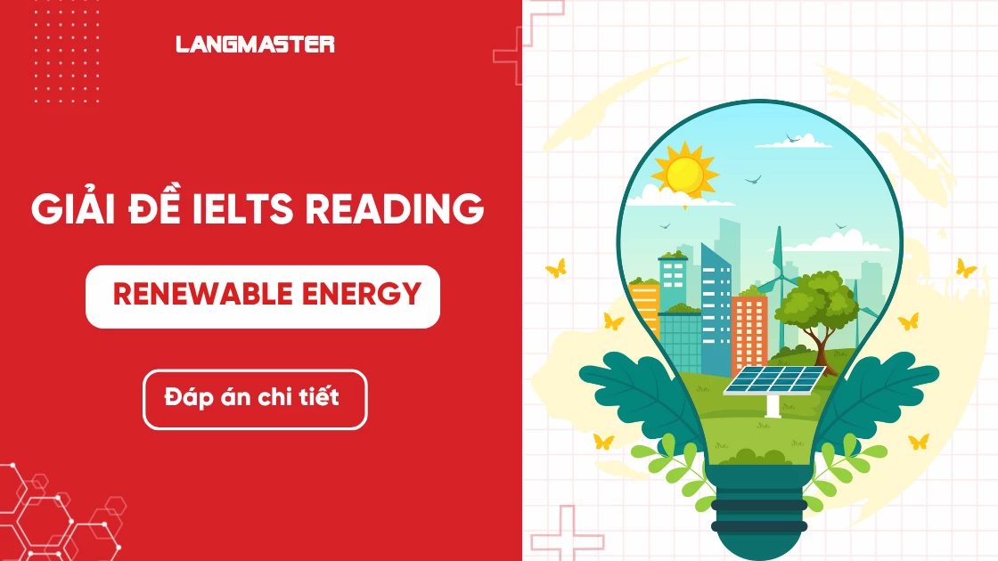 Giải đề IELTS Reading Renewable Energy