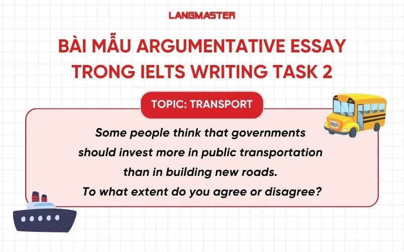 Bài mẫu dạng Argumentative Essay trong IELTS Writing Task 2