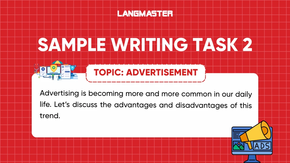 Bài mẫu IELTS Writing Task 2 Topic Advertisement