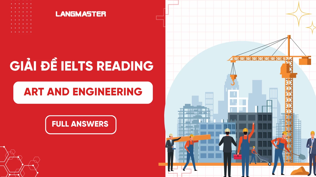 Đề thi thật IELTS Reading Art and Engineering