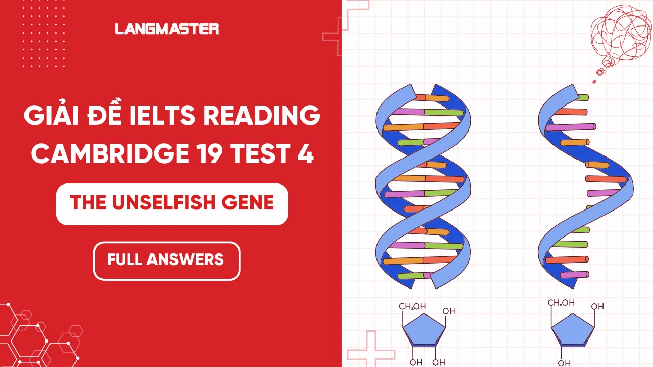 Giải đề IELTS Reading Cambridge 19, Test 4, Passage 3: The Unselfish Gene