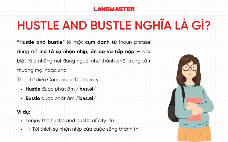 Hustle and bustle nghĩa là gì?