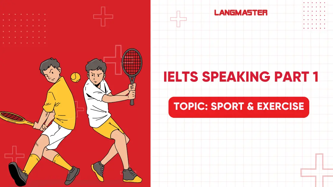 IELTS Speaking topic Sport & Exercise
