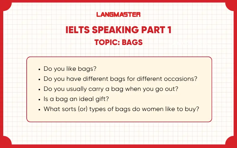 tổng hợp câu hỏi IELTS Speaking Topic Bags