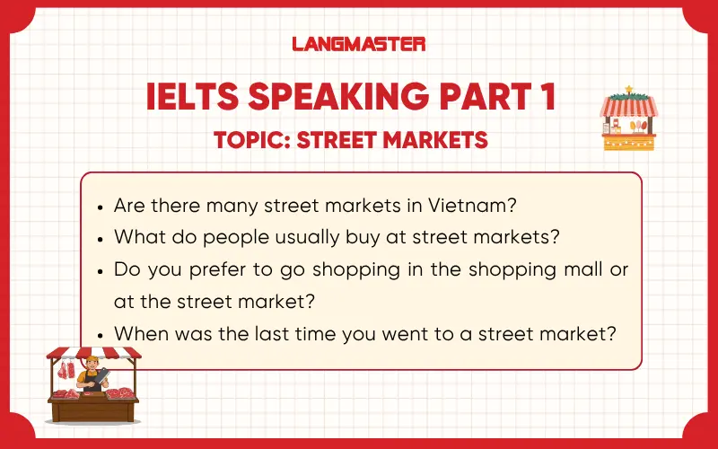 tổng hợp câu hỏi IELTS Speaking Part 1 Topic Street Markets