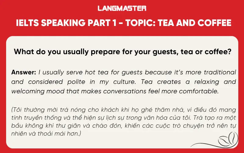What do you usually prepare for your guests, tea or coffee?