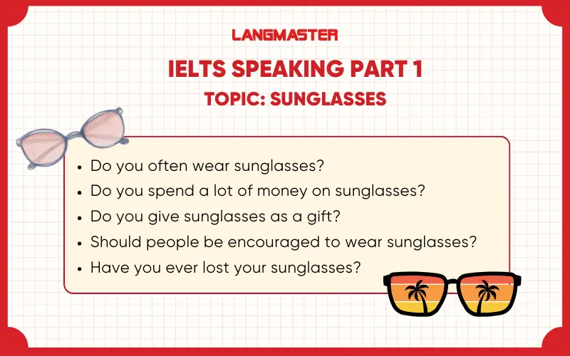 tổng hợp câu hỏi thường gặp ielts speaking part 1 topic sunglasses