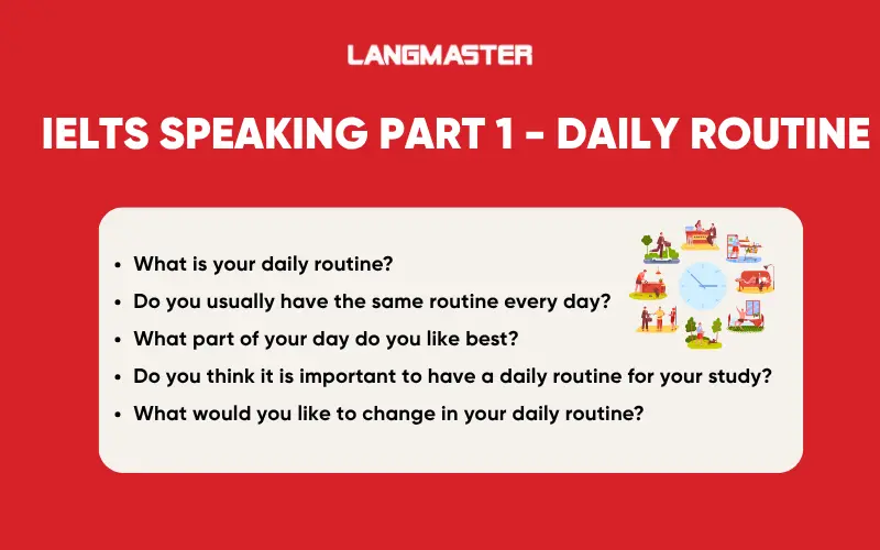 tổng hợp câu hỏi ielts speaking part 1 chủ đề daily routine 