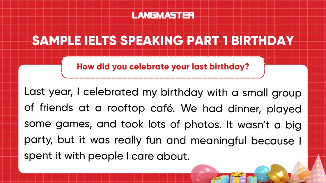 How did you celebrate your last birthday?