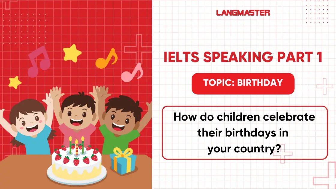 How do children celebrate their birthdays in your country?