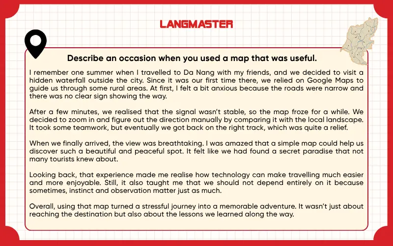 Describe an occasion when you used a map (e.g. a paper map, an electronic map) that was useful Bài mẫu