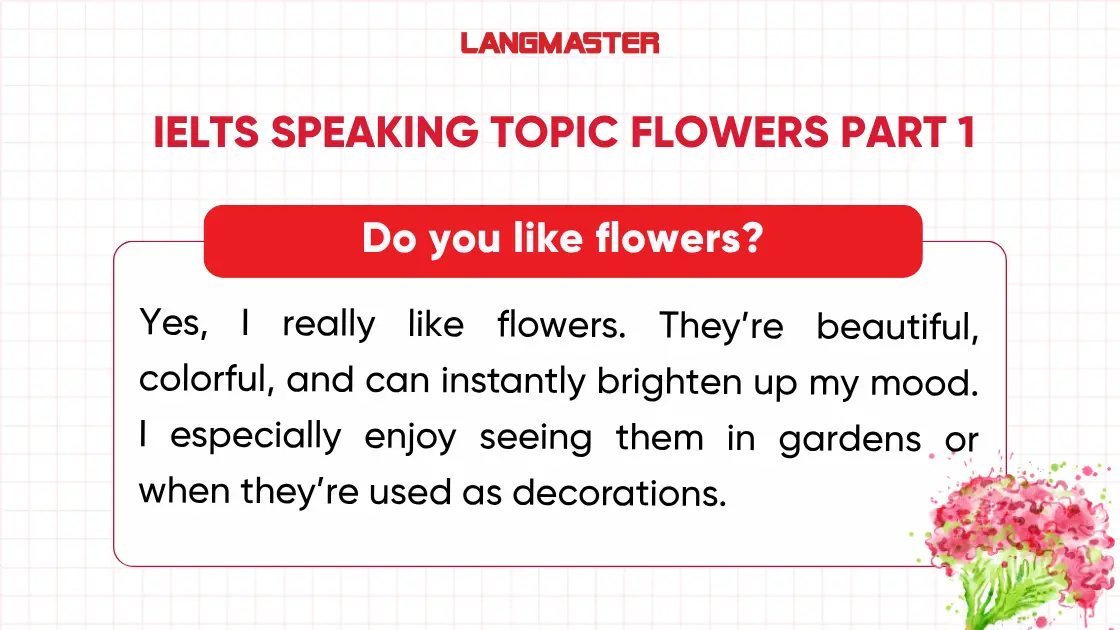 Do you like flowers?