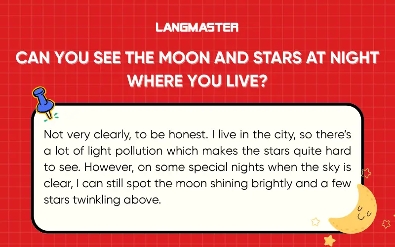 Can you see the moon and stars at night where you live?
