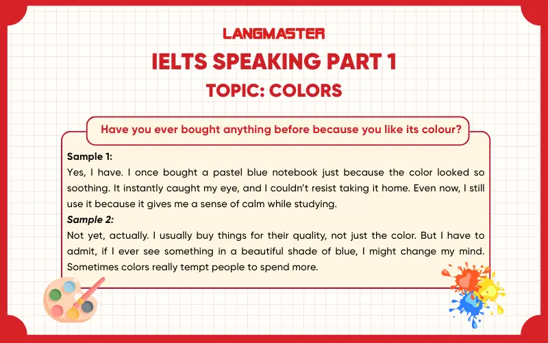Have you ever bought anything before because you like its colour? ielts speaking part 1