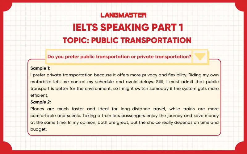 Do you prefer public transportation or private transportation? IELTS Speaking Part 1