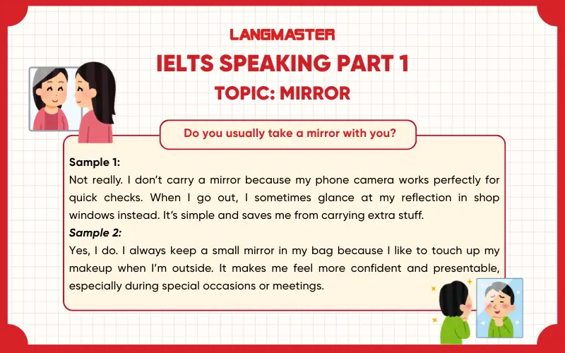 Do you usually take a mirror with you? ielts speaking part 1