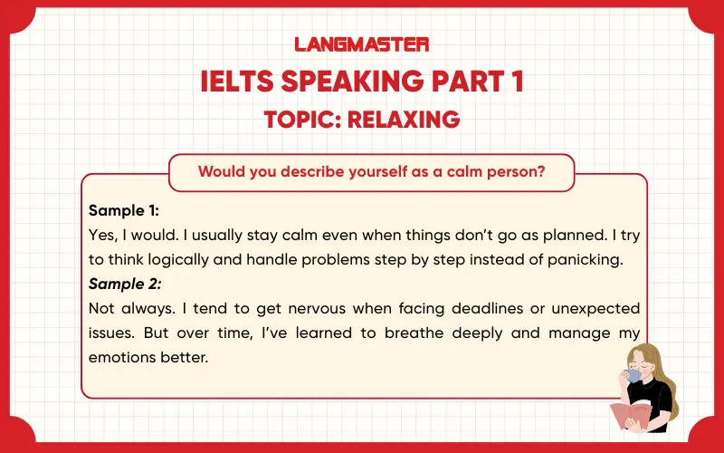 Would you describe yourself as a calm person? ielts speaking part 1