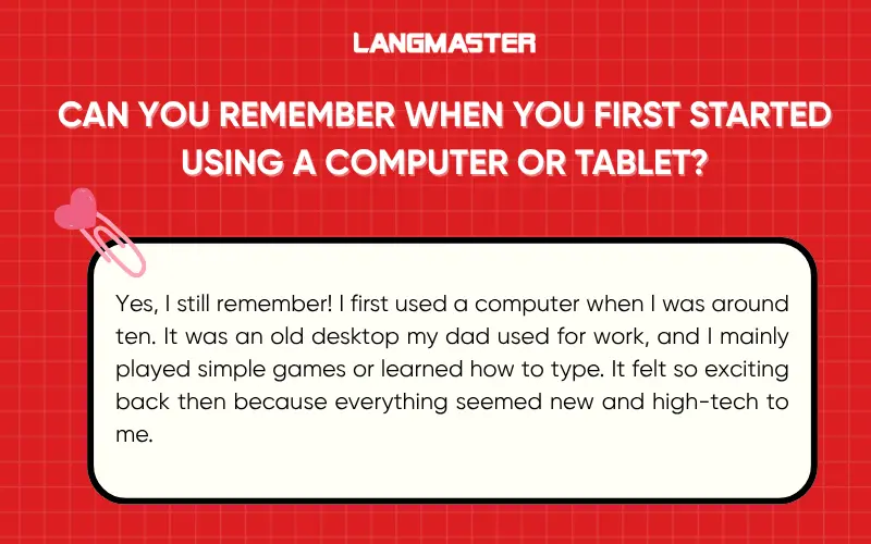 Can you remember when you first started using a computer or tablet?