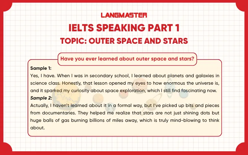 Have you ever learned about outer space and stars? ielts speaking part 1