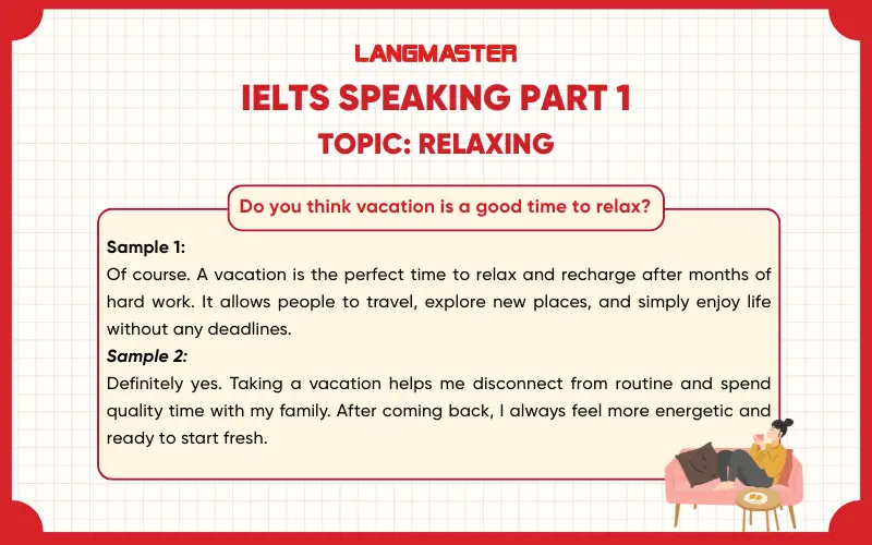 Do you think vacation is a good time to relax? ielts speaking part 1