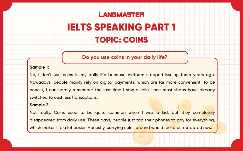 Do you use coins in your daily life? ielts speaking part 1