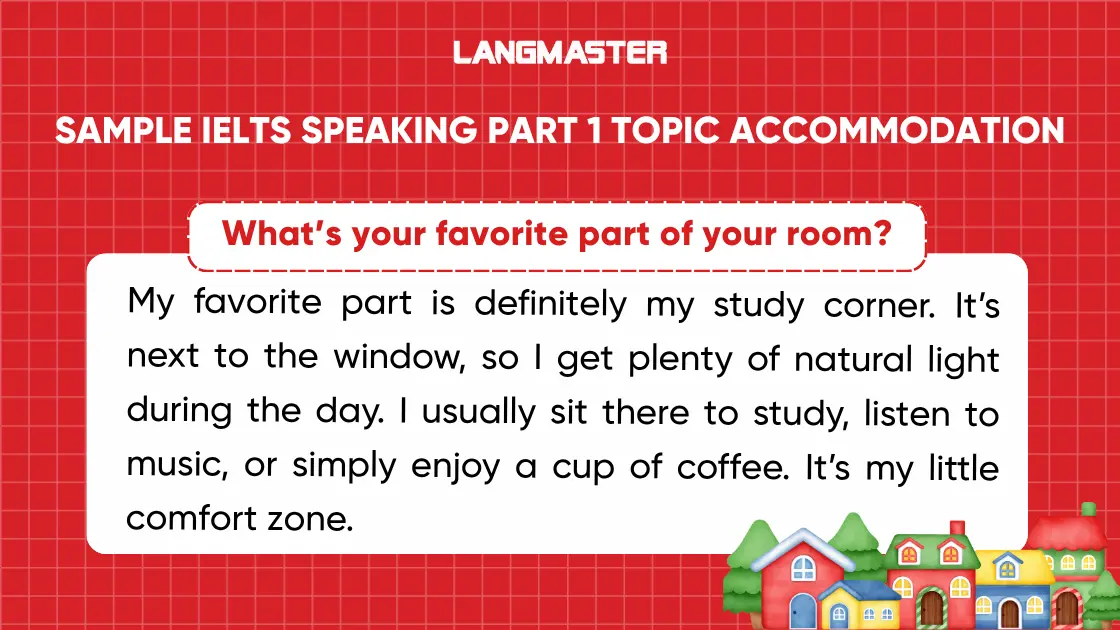 What’s your favorite part of your room? ielts speaking part 1
