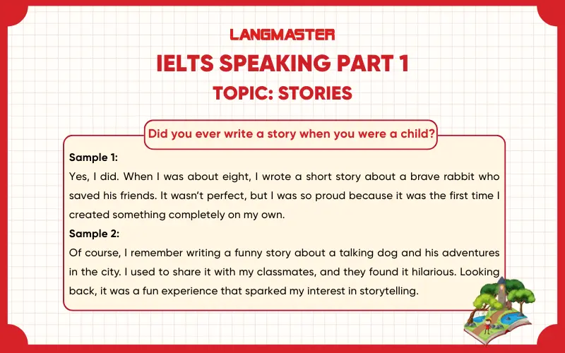 Did you ever write a story when you were a child? ielts speaking part 1