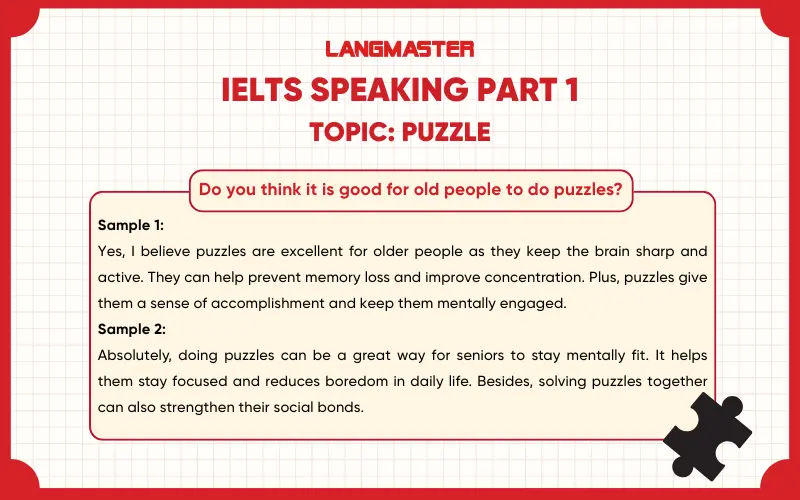 Do you think it is good for old people to do puzzles? ielts speaking part 1