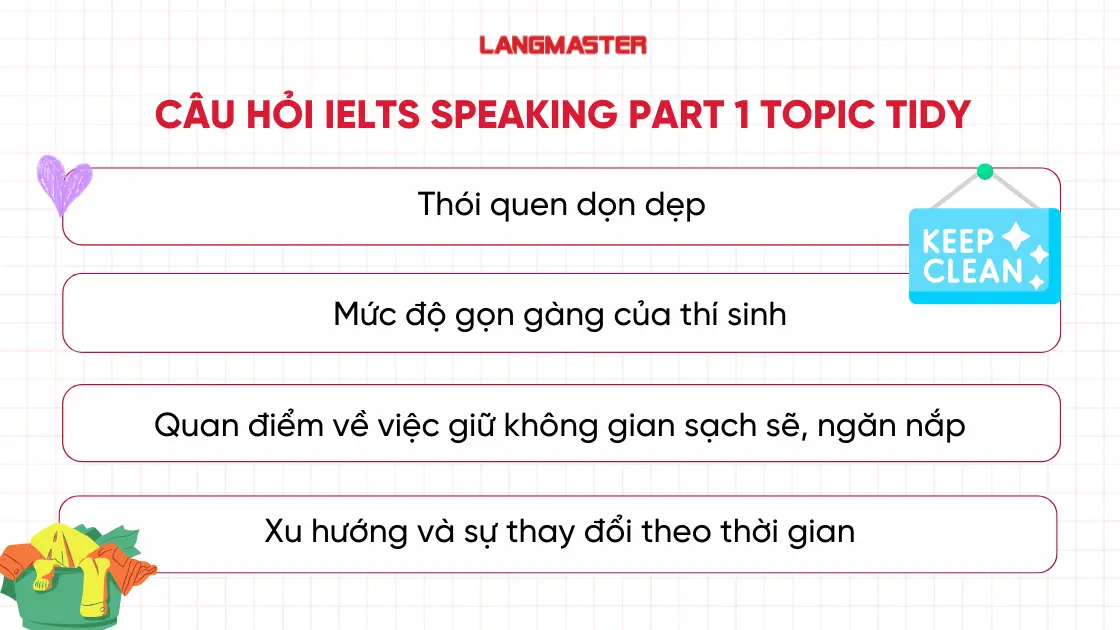 Tổng hợp câu hỏi IELTS Speaking Part 1 topic Tidy