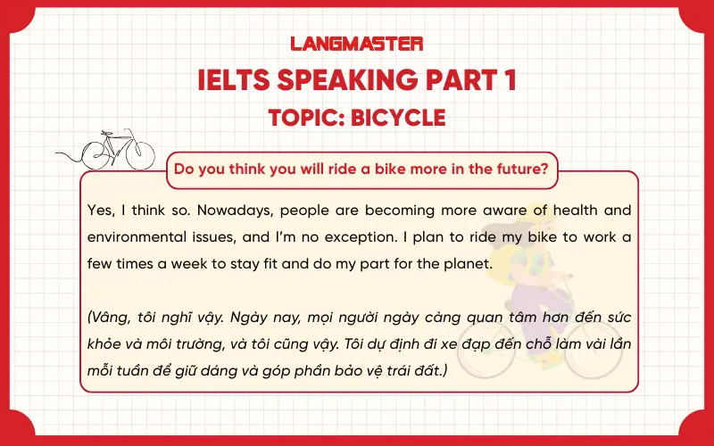 Do you think you will ride a bike more in the future? ielts speaking part 1