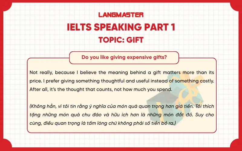 Do you like giving expensive gifts? ielts speaking part 1