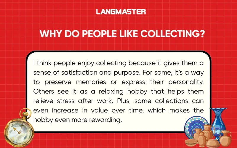 IELTS Speaking Part 1: Why do people like collecting? 