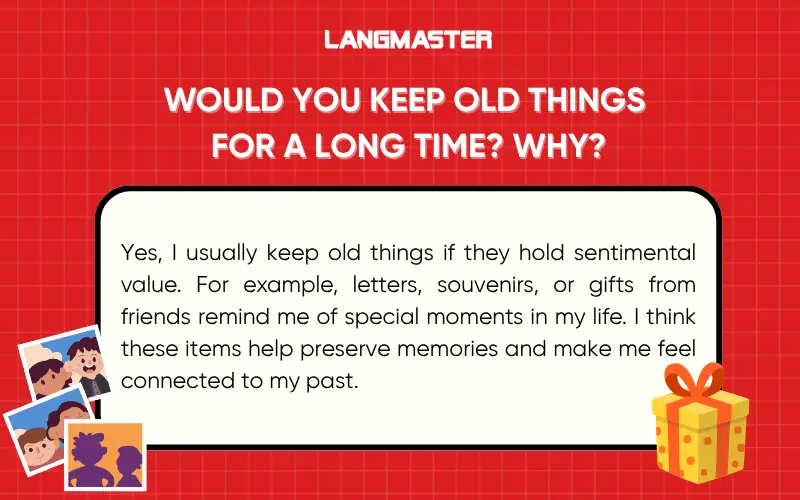 Would you keep old things for a long time? Why?