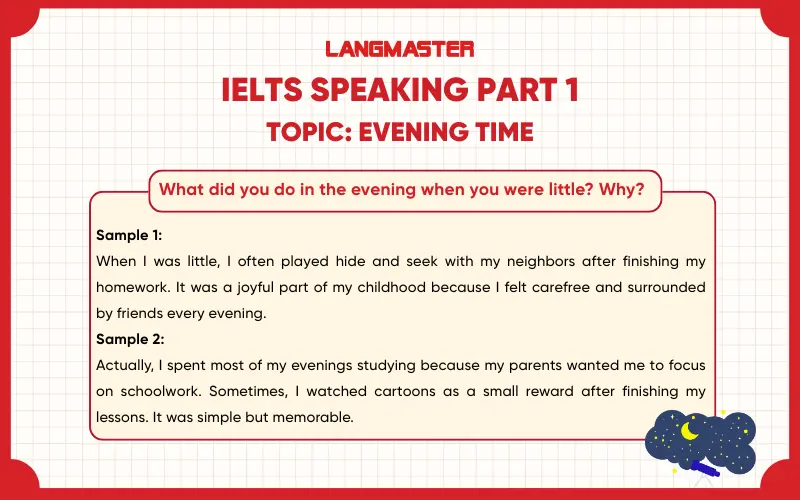 What did you do in the evening when you were little? Why? ielts speaking part 1